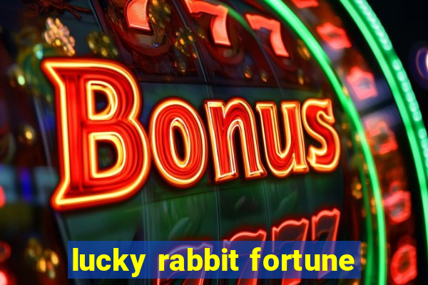 lucky rabbit fortune